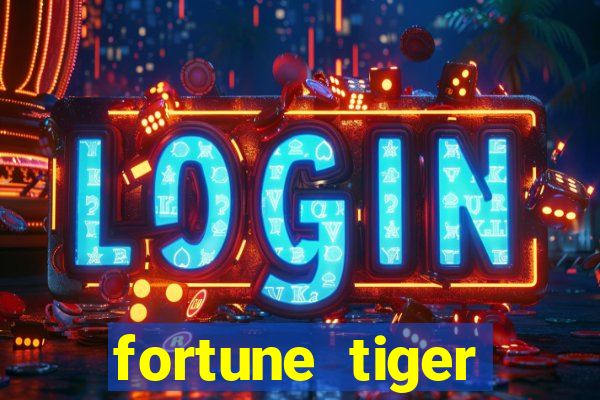 fortune tiger aposta 1 real